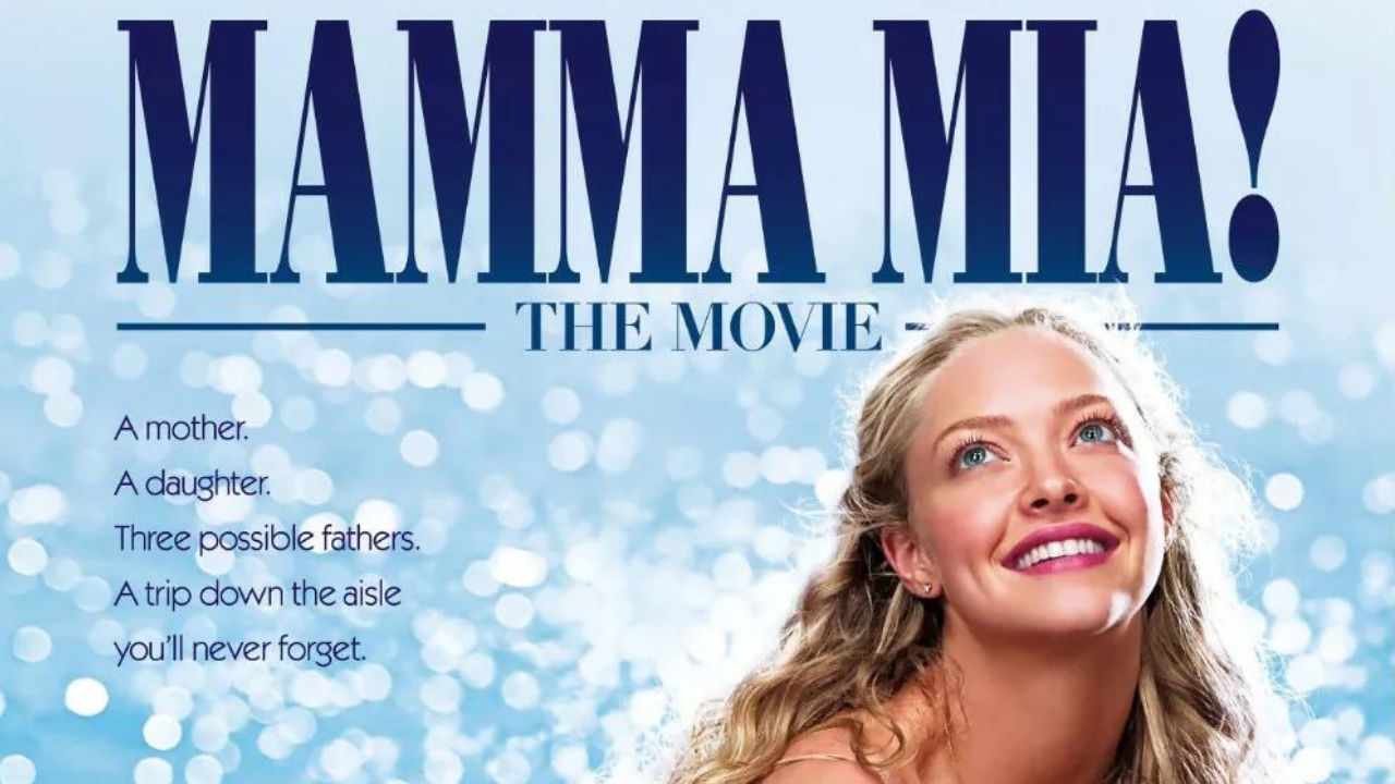 Mamma Mia! The Movie film poster with a smiling young woman. 'A mother. A daughter. Three possible fathers. A trip down the aisle you'll never forget.'