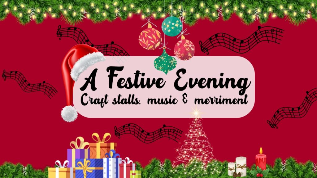 A Festive Evening. Crafts stalls, music and merriment. Text on a festive, musical background.