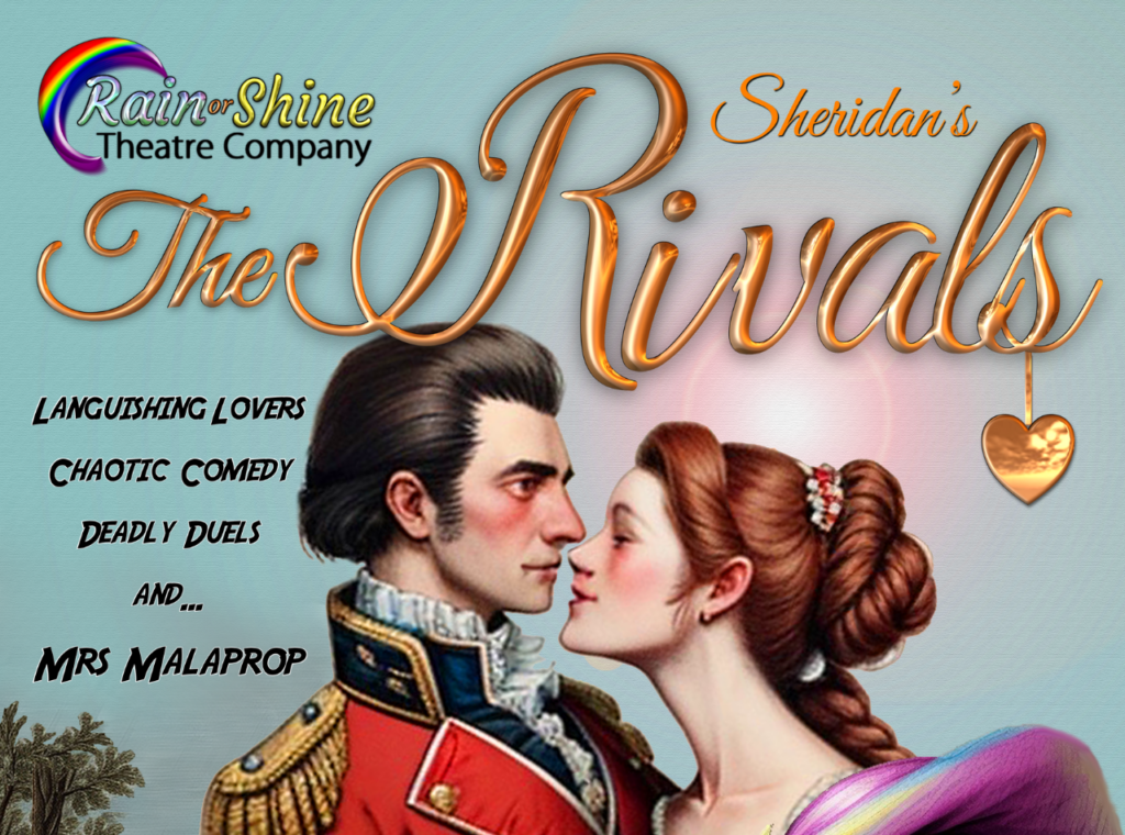 Rain or Shine Theatre Company, Sheridan's The Rivals. Languishing lovers, chaotic comedy, deadly duels and...Mrs Malaprop. An 18th couple about to kiss.