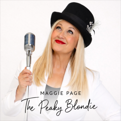 Blonde woman wearing a top hat and holding a microphone, with the caption 'Maggie Page, The Peaky Blondie'