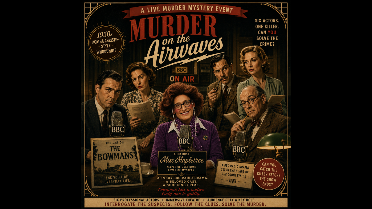 Poster for Murder on the Airwaves: A Live Murder Mystery Event. A group of actors play characters at a BBC radio drama, with sleuth Miss Mapletree smiling in the centre.